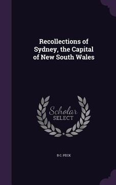 portada Recollections of Sydney, the Capital of New South Wales (en Inglés)