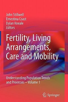 portada fertility, living arrangements, care and mobility: understanding population trends and processes - volume 1 (en Inglés)