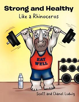 portada strong and healthy like a rhinoceros (en Inglés)