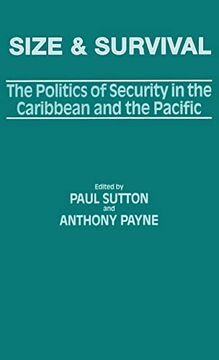 portada Size and Survival: The Politics of Security in the Caribbean and the Pacific (en Inglés)