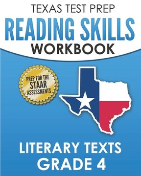 portada TEXAS TEST PREP Reading Skills Workbook Literary Texts Grade 4: Preparation for the STAAR Reading Tests (en Inglés)