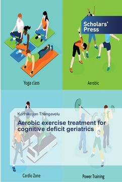 portada Aerobic exercise treatment for cognitive deficit geriatrics (en Inglés)