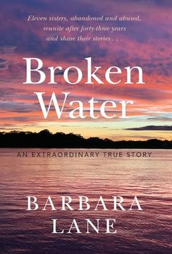 portada Broken Water: An Extraordinary True Story (in English)