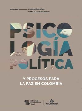 portada Psicología Política y Procesos Para la paz en Colombia