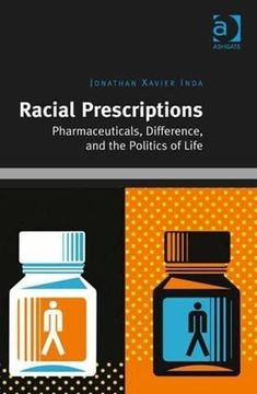 portada Racial Prescriptions: Pharmaceuticals, Difference, and the Politics of Life (in English)