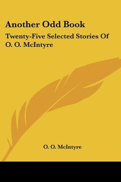 portada another odd book: twenty-five selected stories of o. o. mcintyre (in English)