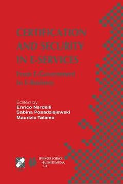 portada Certification and Security in E-Services: From E-Government to E-Business (en Inglés)