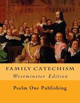 portada Family Catechism: Westminster Edition (en Inglés)