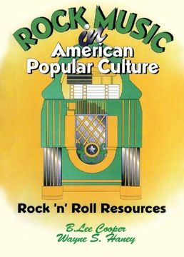 portada Rock Music in American Popular Culture: Rock 'n' Roll Resources (Haworth Popular Culture) (en Inglés)