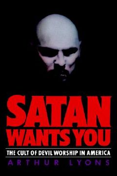 portada satan wants you: the cult of devil worship in america (in English)