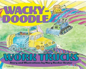 portada Wacky-Doodle Work Trucks (en Inglés)
