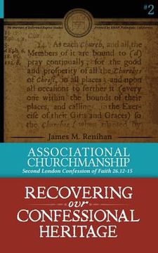portada Associational Churchmanship: Second London Confession of Faith 26.12-15 (en Inglés)