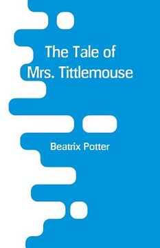 portada The Tale of Mrs. Tittlemouse (in English)