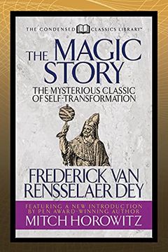 portada The Magic Story (Condensed Classics): The Mysterious Classic of Self-Transformation 