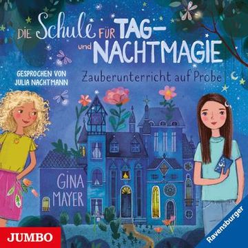 portada Die Schule für Tag- und Nachtmagie. Zauberunterricht auf Probe: Band 1 (in German)