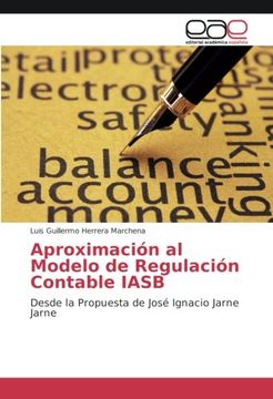 portada Aproximación al Modelo de Regulación Contable IASB: Desde la Propuesta de José Ignacio Jarne Jarne