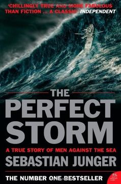 portada The Perfect Storm: A True Story of man Against the sea (en Inglés)