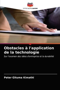 portada Obstacles à l'application de la technologie (en Francés)