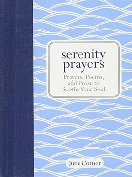 portada Serenity Prayers: Prayers, Poems, and Prose to Soothe Your Soul (en Inglés)