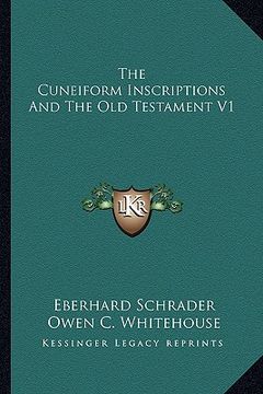 portada the cuneiform inscriptions and the old testament v1 (en Inglés)