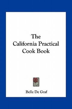 portada the california practical cook book (en Inglés)