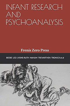 portada Infant Research and Psychoanalysis: Frenis Zero Press (in English)