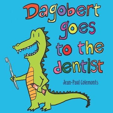 portada Dagobert goes to the dentist