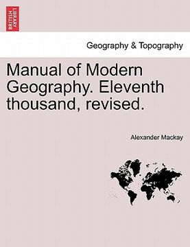 portada manual of modern geography. eleventh thousand, revised. (en Inglés)