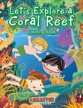 portada Let's Explore a Coral Reef Coloring Book (in English)