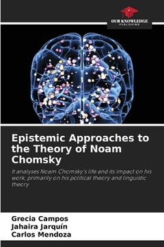 portada Epistemic Approaches to the Theory of Noam Chomsky (en Inglés)