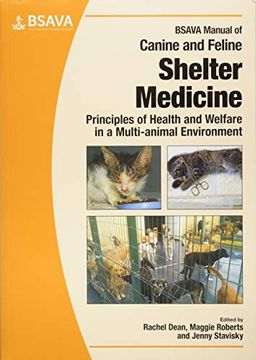 portada Bsava Manual of Canine and Feline Shelter Medicine: Principles of Health and Welfare in a Multi-Animal Environment (Bsava British Small Animal Veterinary Association) (en Inglés)