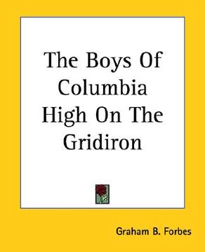portada the boys of columbia high on the gridiron