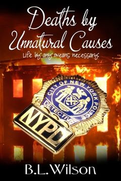 portada Deaths by Unnatural Causes: life by any means necessary (en Inglés)