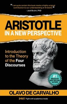 portada Aristotle in a New Perspective: Introduction to the Theory of the Four Discourses (en Inglés)