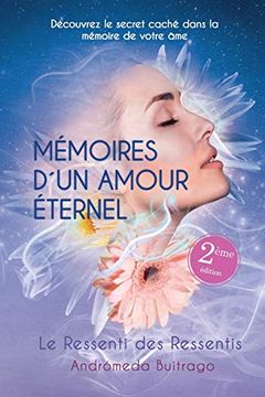 portada Mémoires D'un Amour Éternel: Le Ressenti des Ressentis (en Francés)