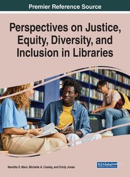portada Perspectives on Justice, Equity, Diversity, and Inclusion in Libraries (en Inglés)