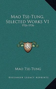 portada mao tse-tung, selected works v1: 1926-1936 (en Inglés)
