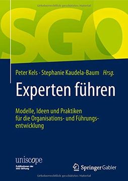 portada Experten Führen: Modelle, Ideen und Praktiken für die Organisations- und Führungsentwicklung (Uniscope. Publikationen der sgo Stiftung) (in German)