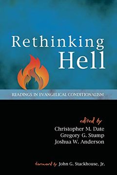 portada Rethinking Hell: Readings in Evangelical Conditionalism (en Inglés)