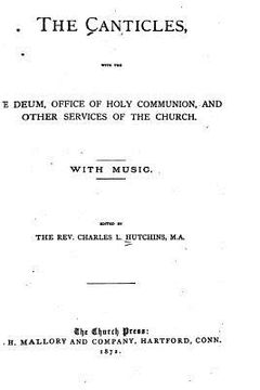 portada The Canticles, with the Te Deum, Office of Holy Communion and Other Services of the Church (in English)