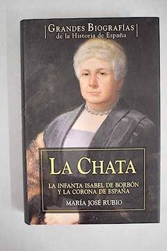 portada La Chata. La Infanta Isabel de Borbón y la Corona de España