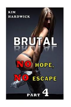 portada Brutal: (No Hope, No Escape Part 4) (en Inglés)