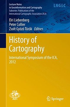 portada History of Cartography: International Symposium of the Ica, 2012 (Publications of the International Cartographic Association (ICA))