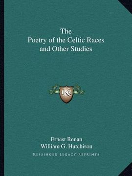 portada the poetry of the celtic races and other studies (in English)