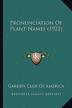 portada pronunciation of plant names (1922) (en Inglés)