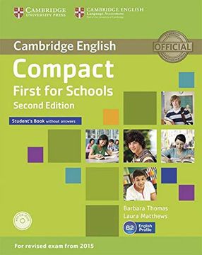 portada Compact First for Schools: Second Edition. Student'S Book Without Answers With Cd-Rom (en Alemán)