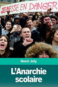 portada L’Anarchie Scolaire (en Francés)