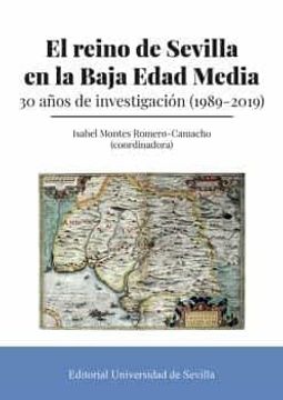 portada El Reino de Sevilla en la Baja Edad Media (in Spanish)