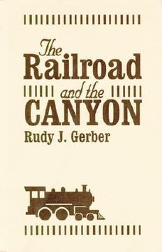 portada the railroad and the canyon (en Inglés)