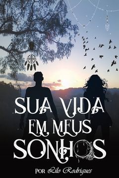 portada Sua Vida em Meus Sonhos (in Portuguese)